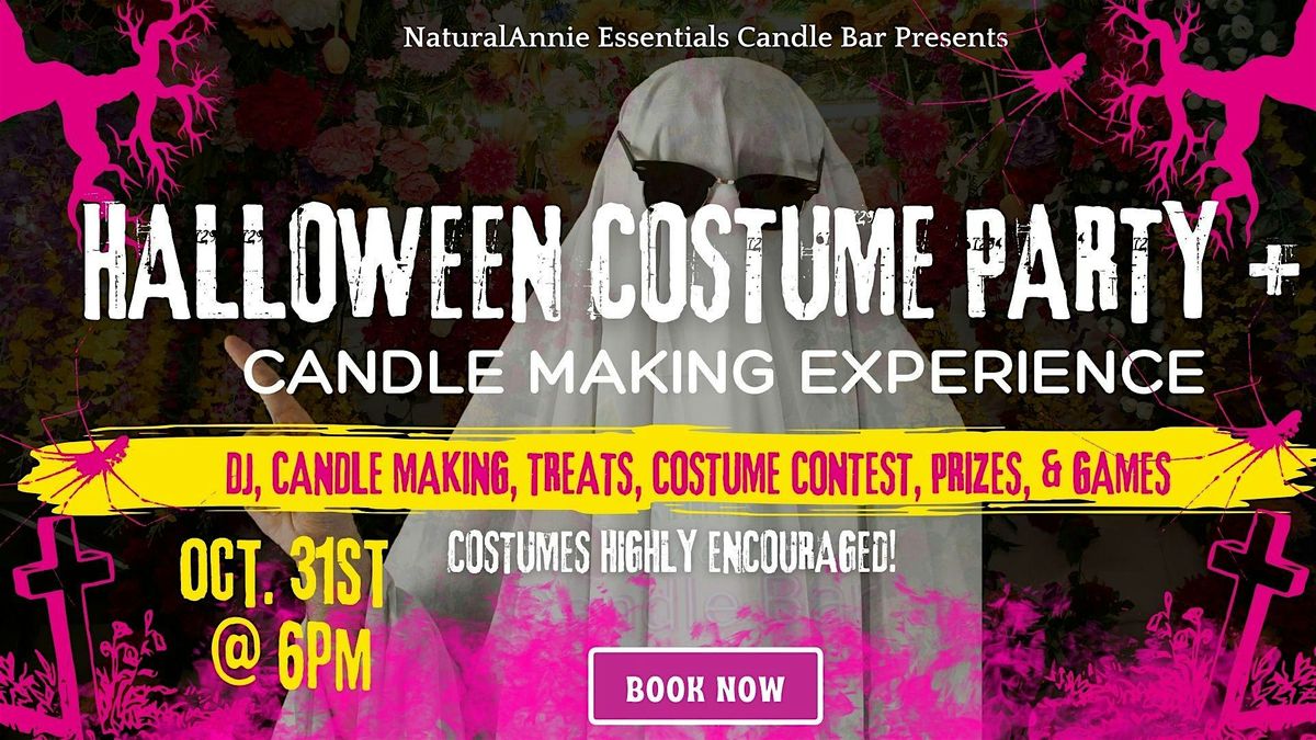 Halloween Costume Party & Candle Making Experience