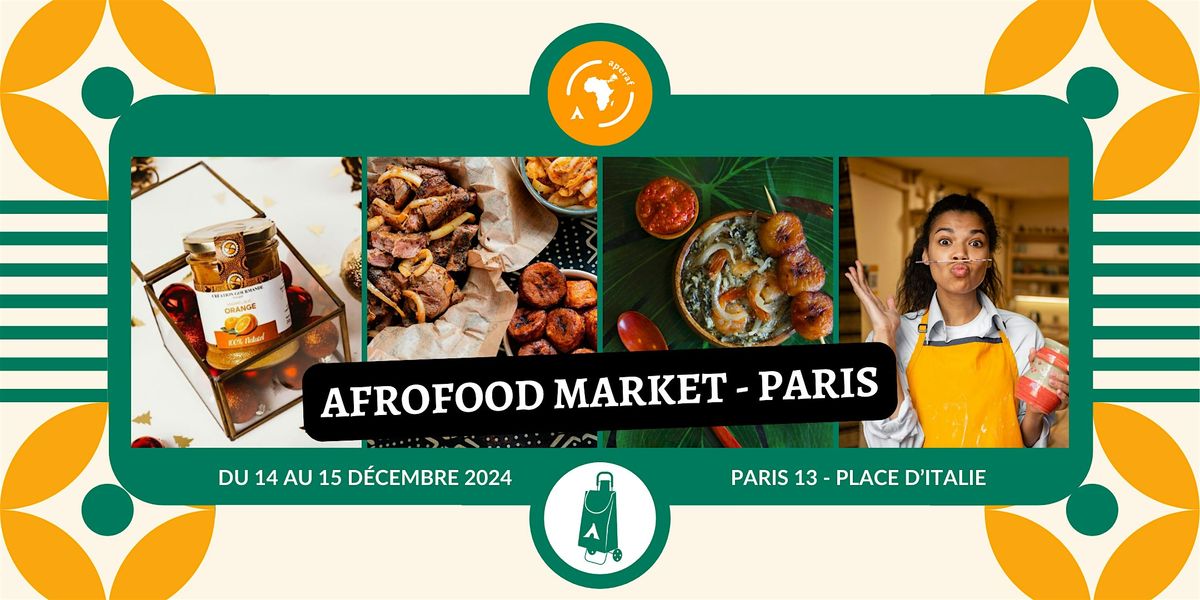 Afrofood Market Paris \u2022 March\u00e9 de No\u00ebl africain \u2022 Edition 2024