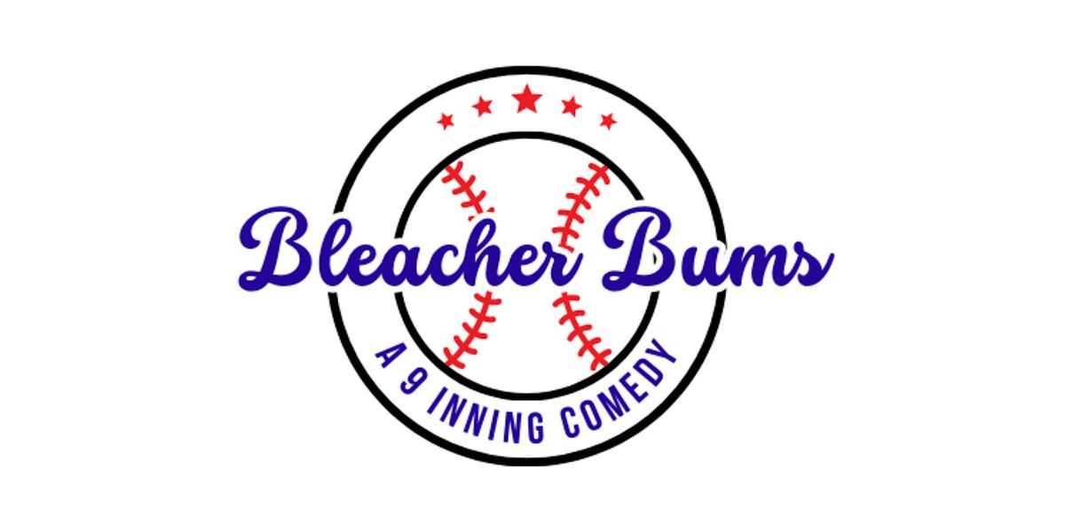 Bleacher Bums, A 9-Inning Comedy
