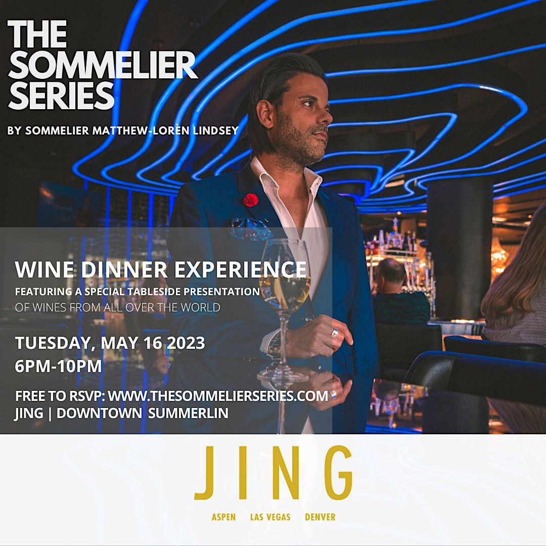 The Sommelier Series Wine Tasting @ Jing