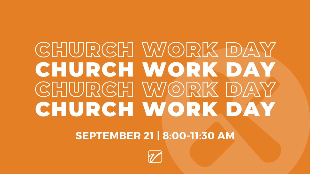 Church Work Day | SERVING OPPORTUNITY | Dallas, TX