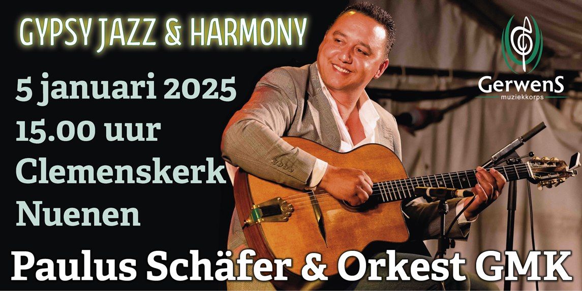 'GYPSY JAZZ & HARMONY\u2019  Paulus Sch\u00e4fer meets Orkest GMK