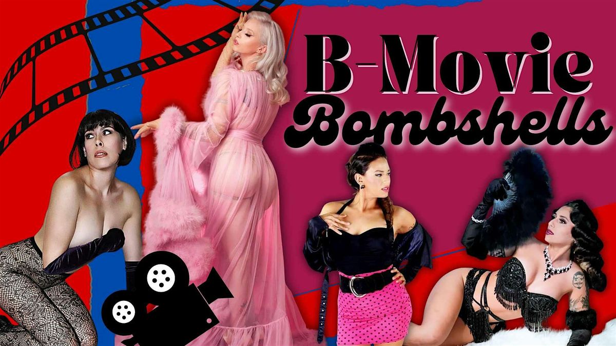 B-Movie Bombshells, a Tribute to the greatest Cult Classics