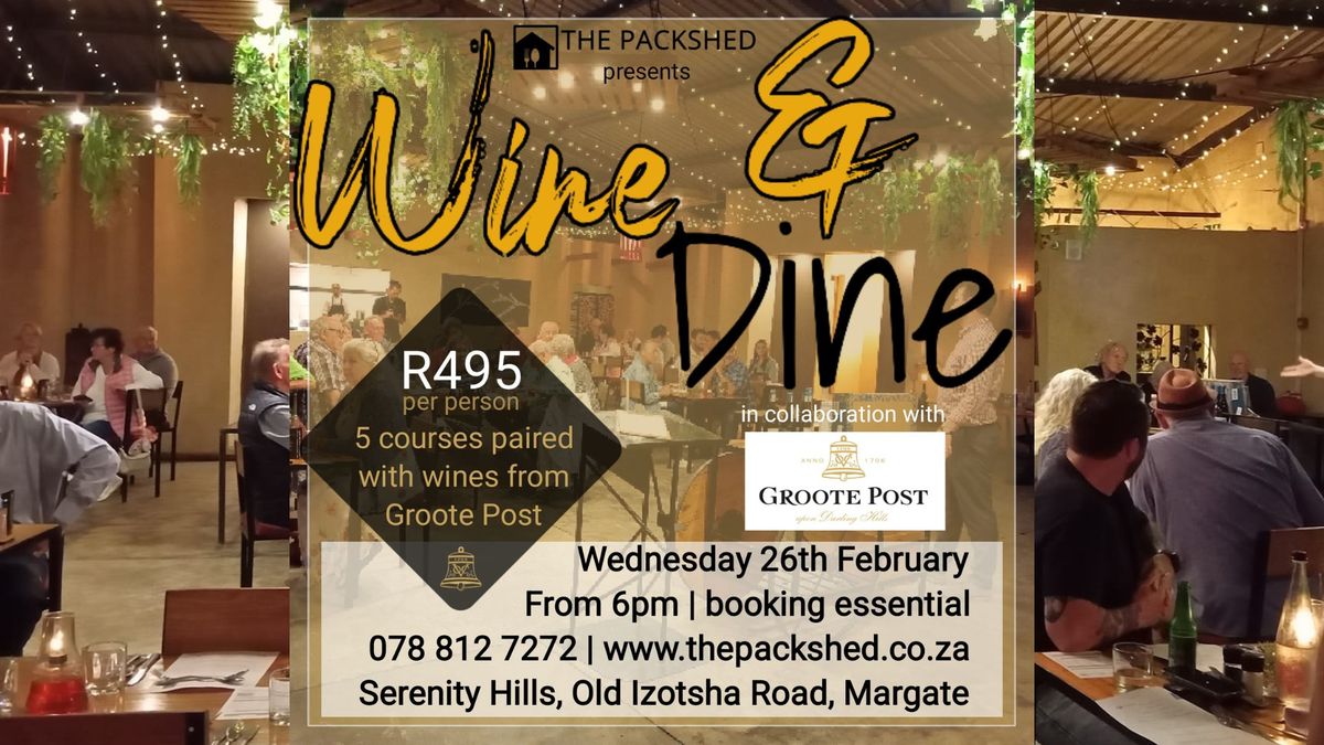 Groote Post Wine Dinner: The Packshed - Margate