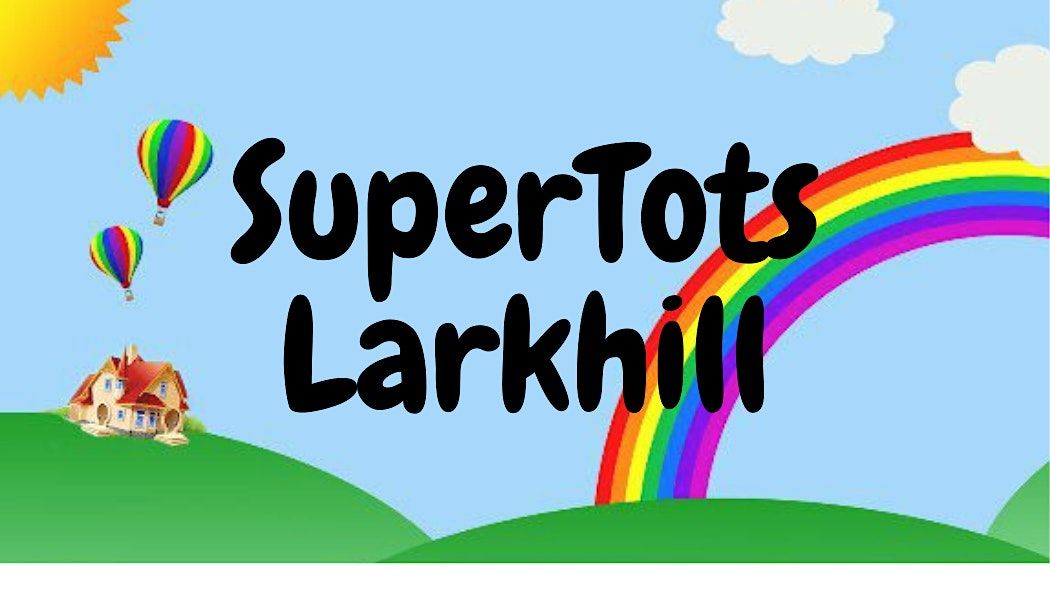 SuperTots - Larkhill