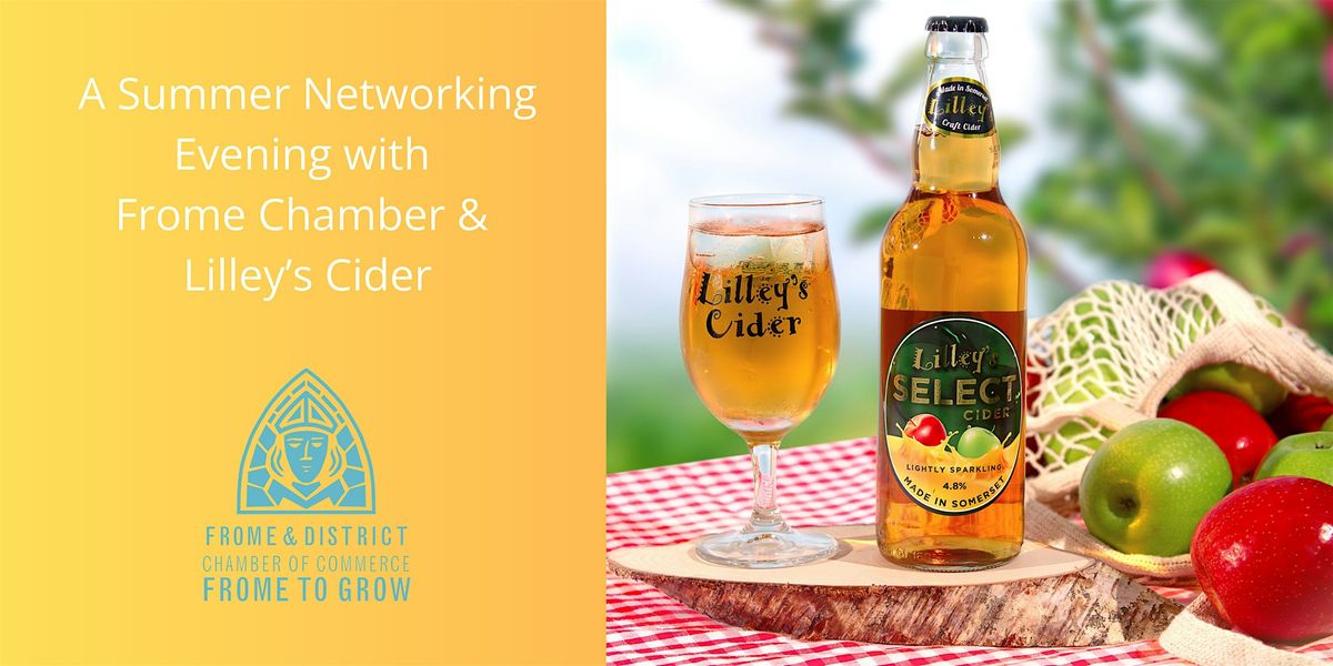 A Summer Networking Evening with Lilley's Cider