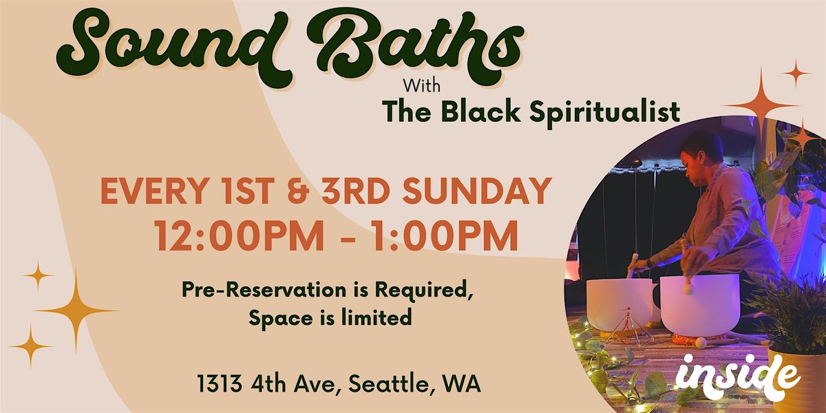 Sounds Baths with The Black Spiritualist