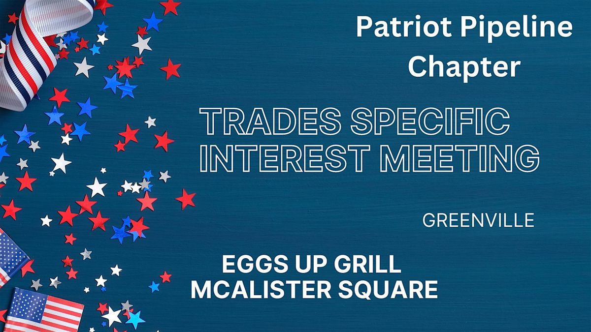 Patriot Pipeline interest meeting (Greenville Trades Specific)