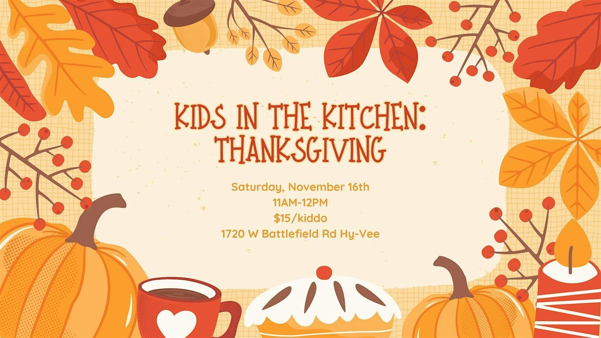 Kids in the Kitchen: Thanksgiving