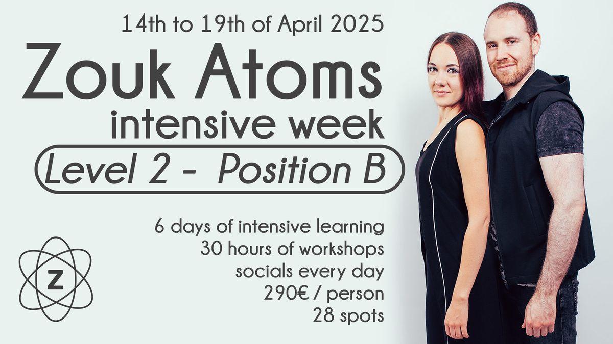 Zouk Atoms Intensive Week - Level 2 Position B