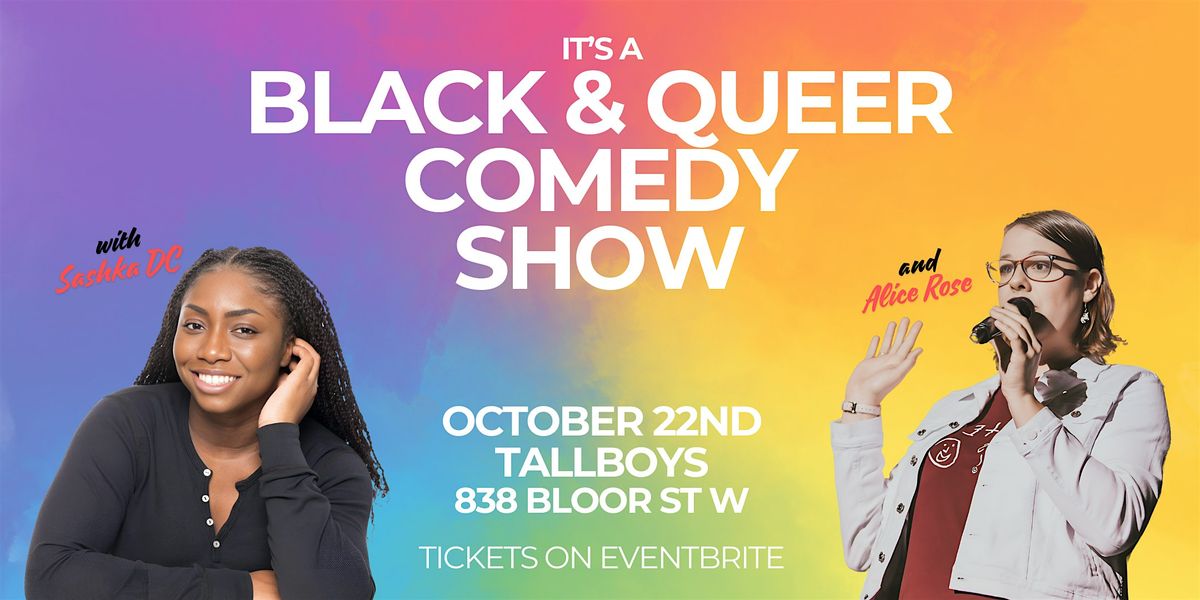 It's a Black & Queer Comedy Show | The Spooky Szn Edition @ Tallboys!