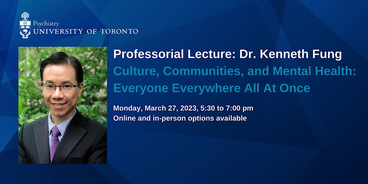 Professorial Lecture: Dr. Kenneth Fung, Toronto General Hospital, 27 ...