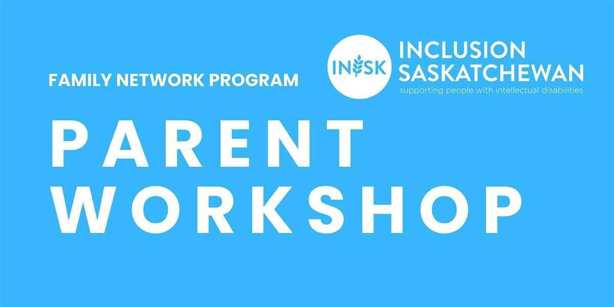 Family Network's Parent Workshop - September 2024