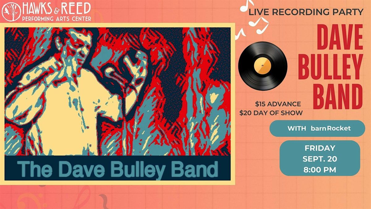 Dave Bulley Band Live Album Recording Party
