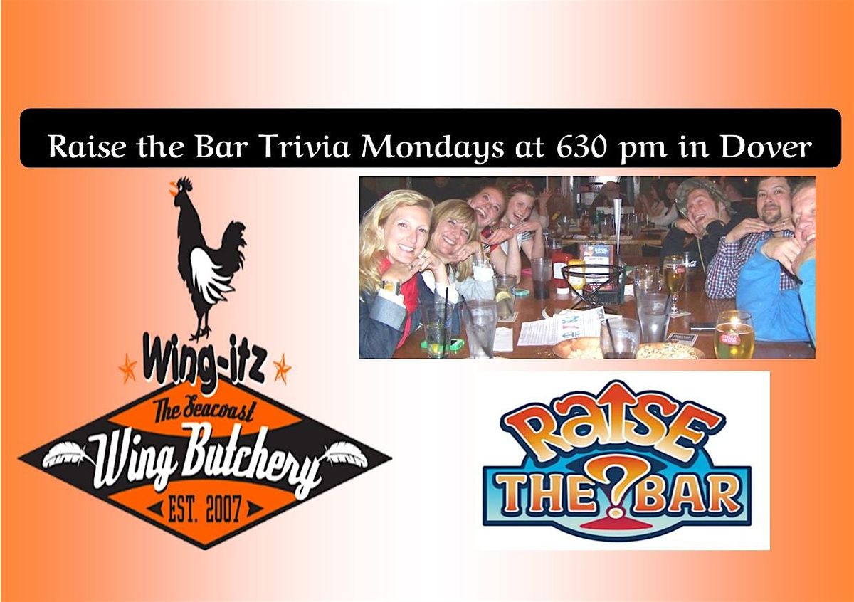 Raise the Bar Trivia Mondays at 630 at Wing-Itz in Dover