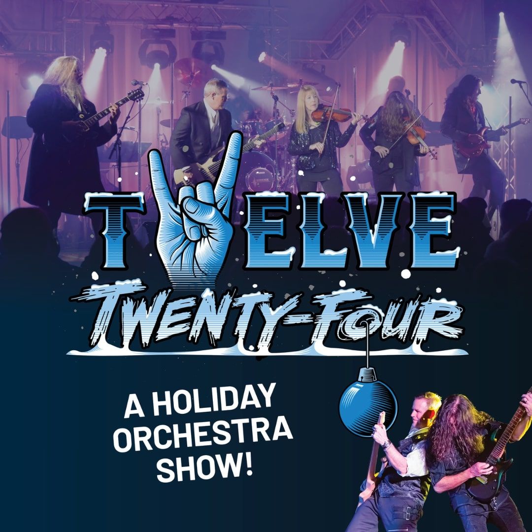 Twelve Twenty Four: A Holiday Orchestra Show