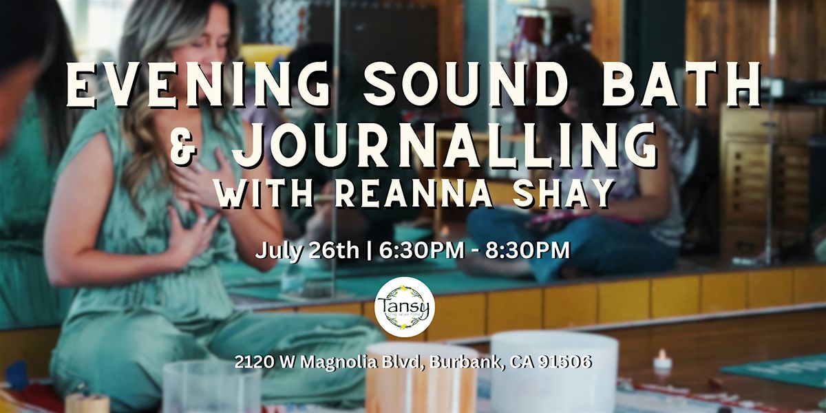 Evening Sound Bath & Journal Session with Reanna!