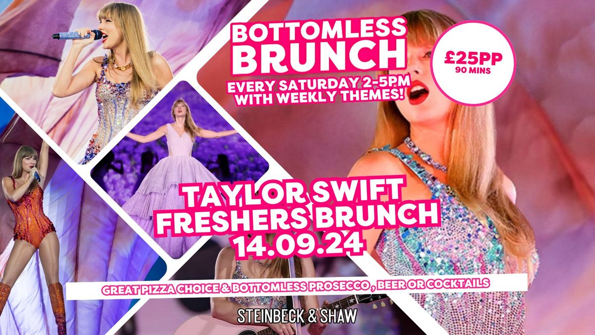 Bottomless Brunch - Taylor Swift Freshers Brunch