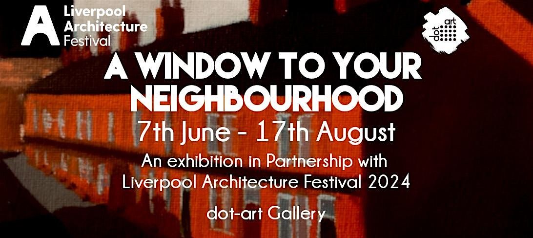 A Window to Your Neighbourhood (LAF x dot-art)