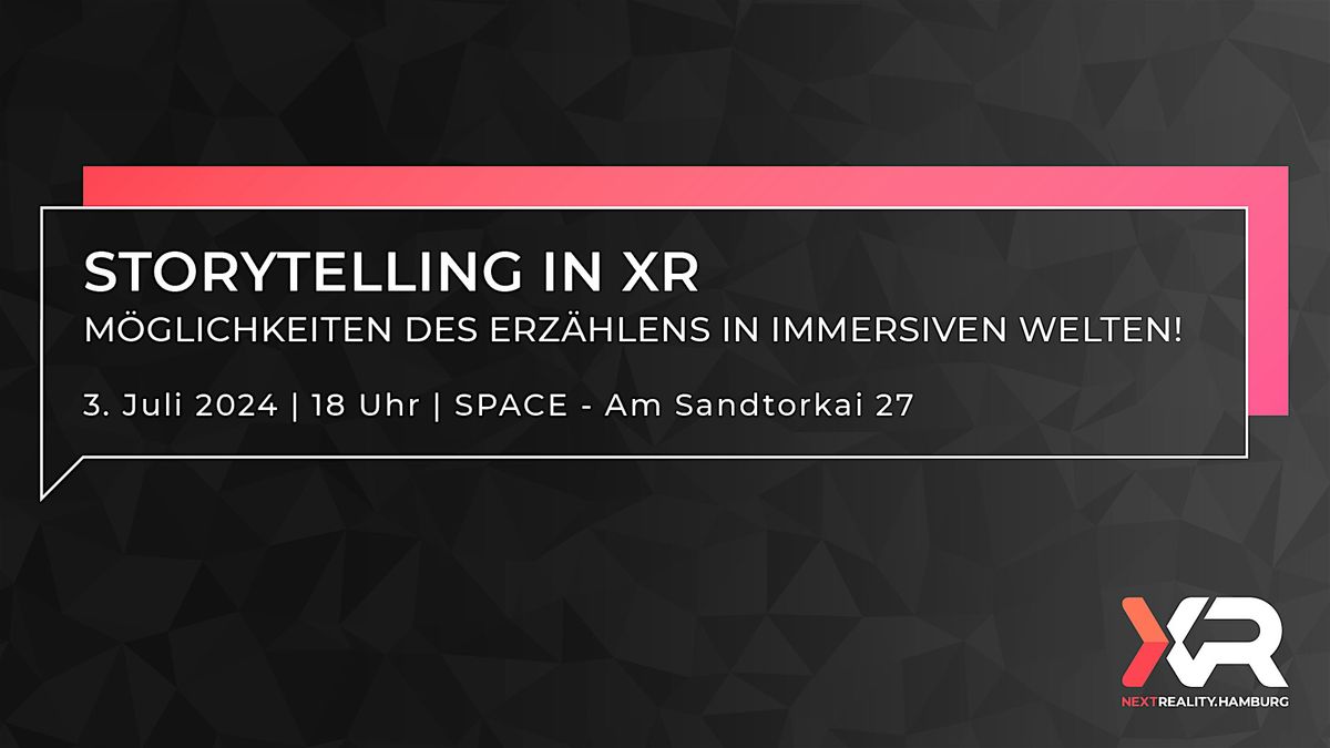 Meetup: Storytelling in XR: M\u00f6glichkeiten des Erz\u00e4hlens in immersiven Welte