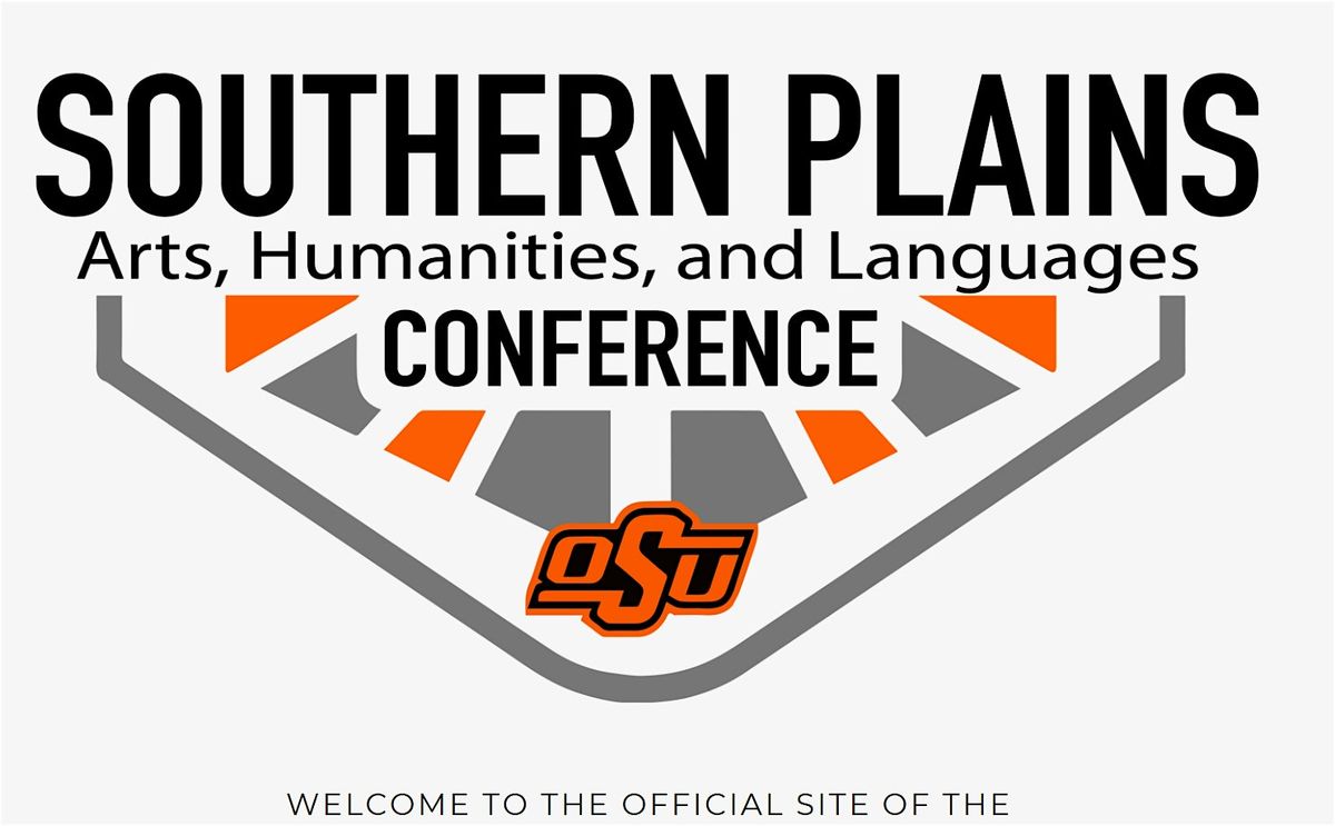 Southern Plains Arts, Humanities, and Languages Conference 2025