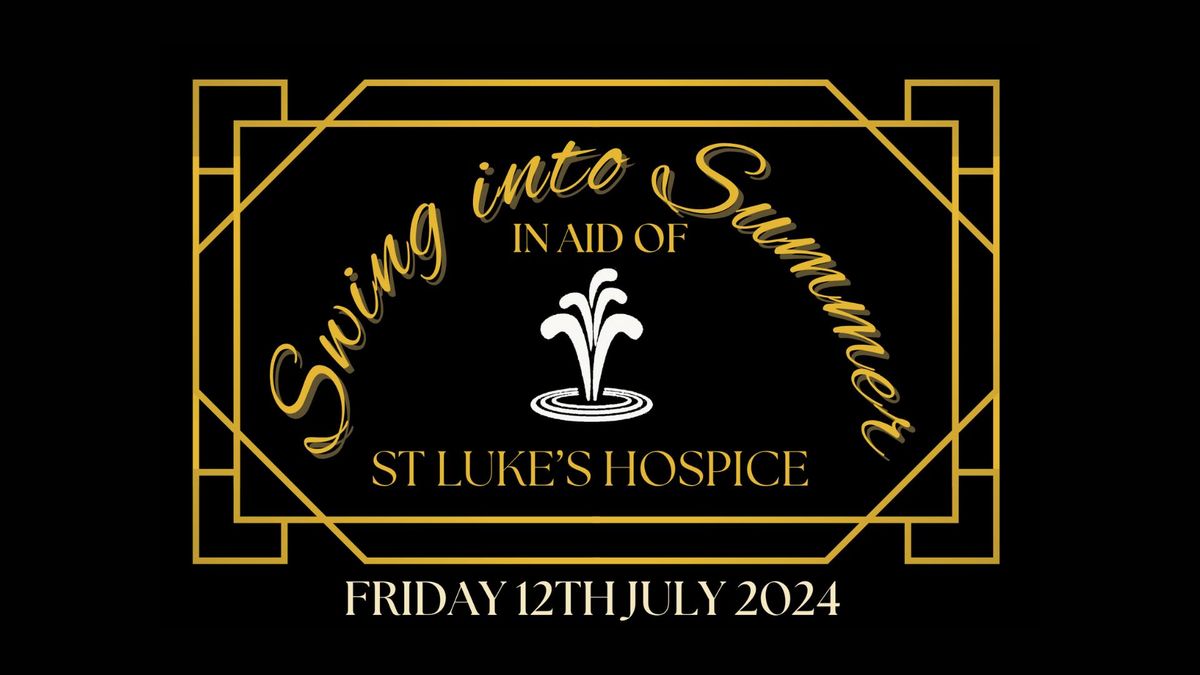 Swing into Summer in aid  of ST Luke's Hospice