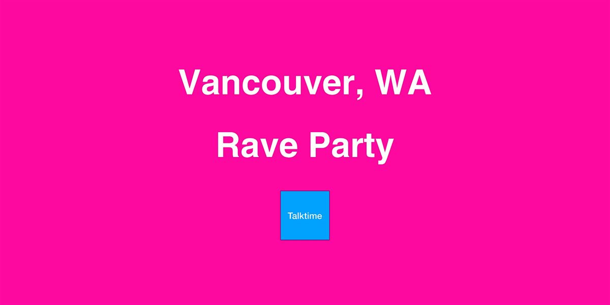 Rave Party - Vancouver