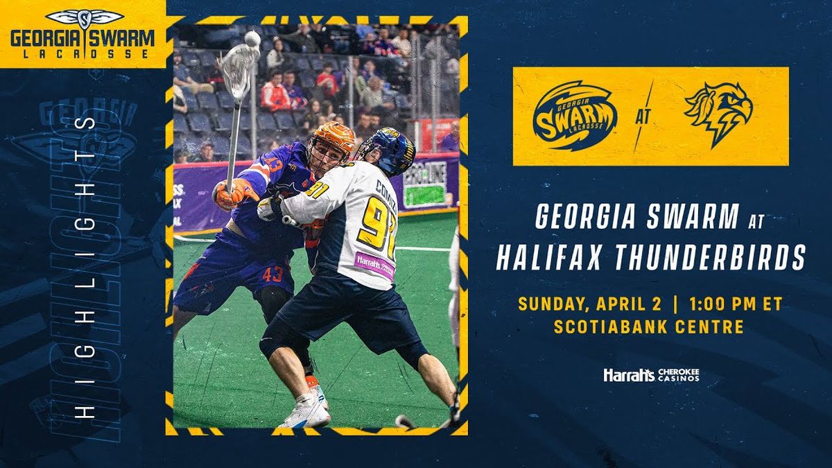 Georgia Swarm vs. Halifax Thunderbirds