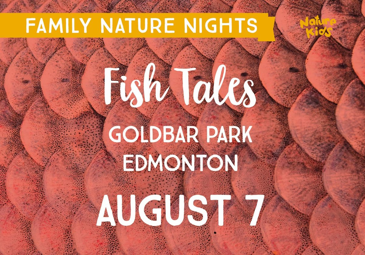 2024 Family Nature Nights: Fish Tales