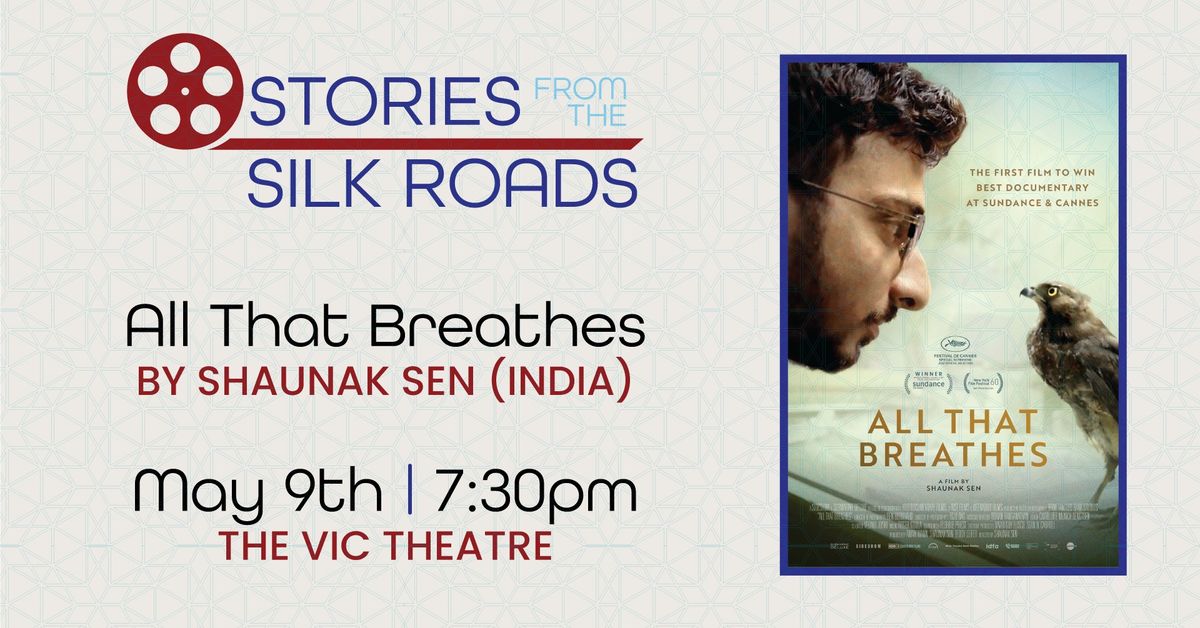 Stories from the Silk Roads: All That Breathes by Shaunak Sen