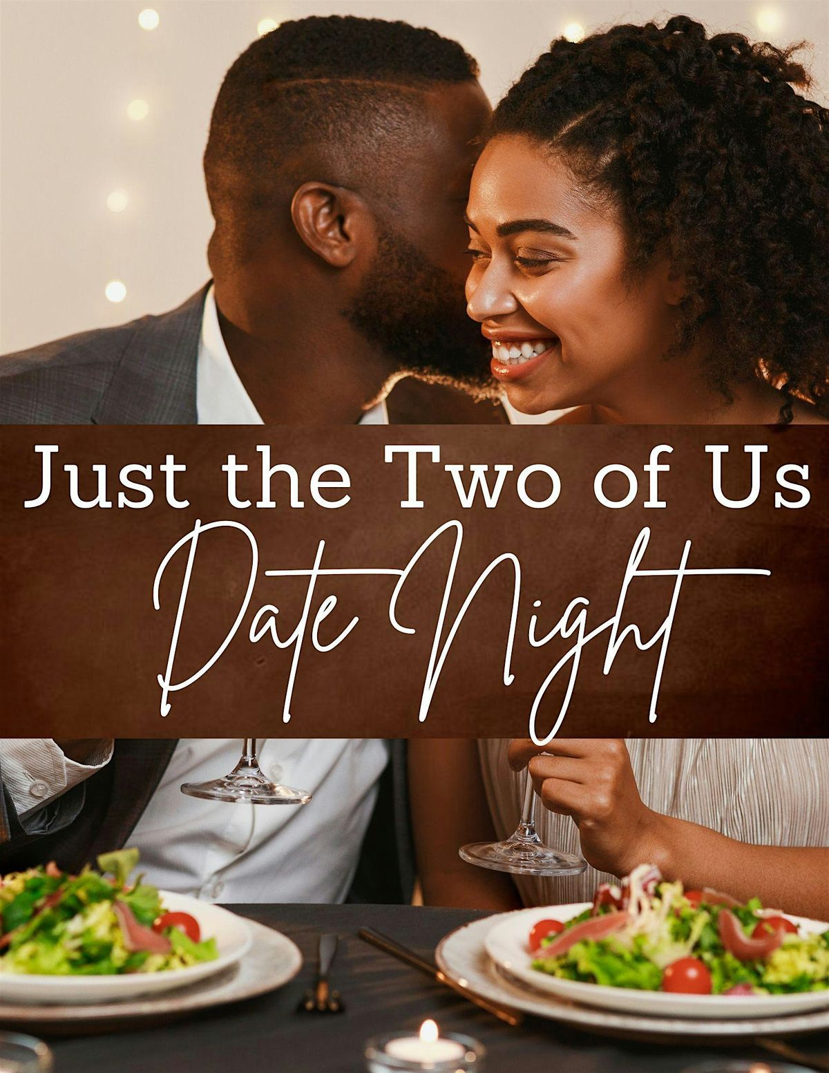 Just the Two of Us 'A Special Date Night for Lovers'