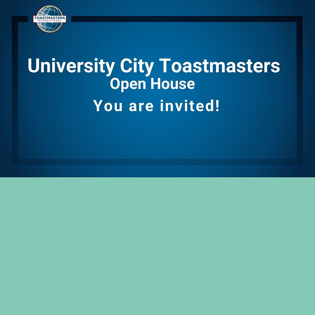 Open House @ University City Toastmasters: Free Event