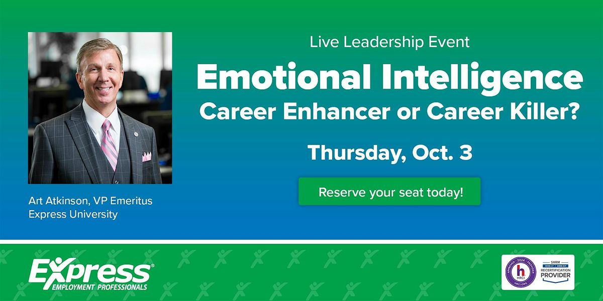 Emotional Intelligence: Career Enhancer or Career Killer?