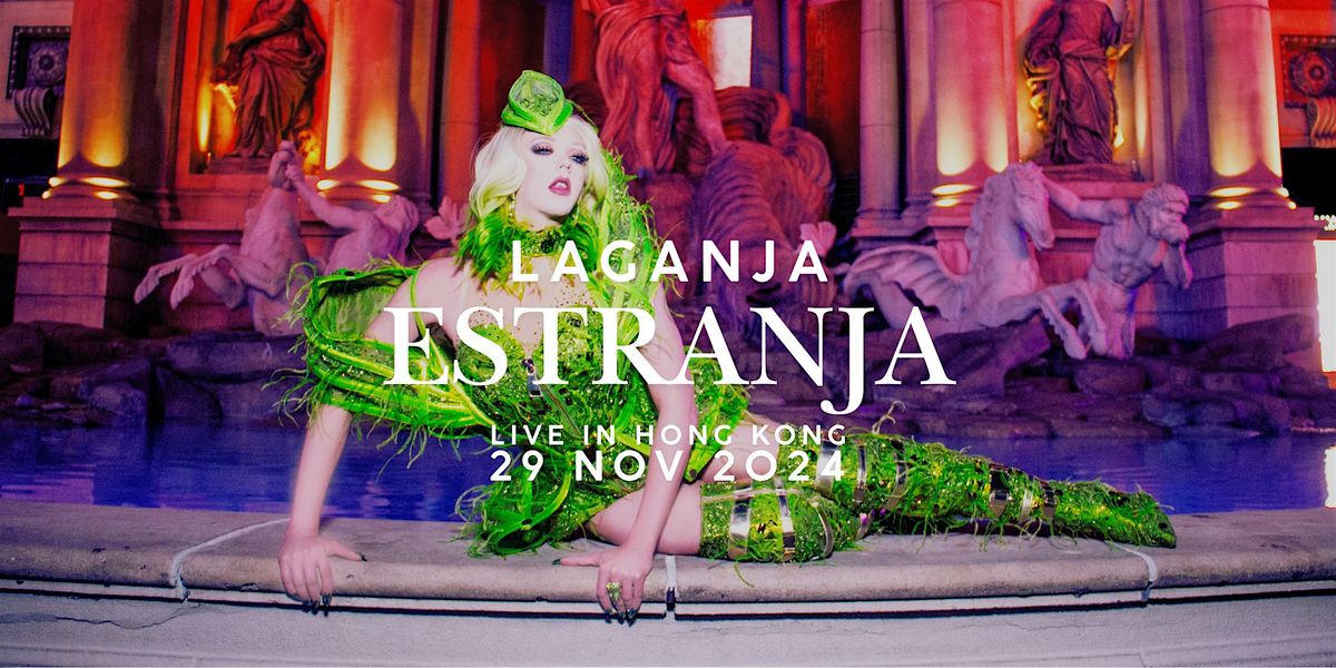 Laganja Estranja Live in Hong Kong