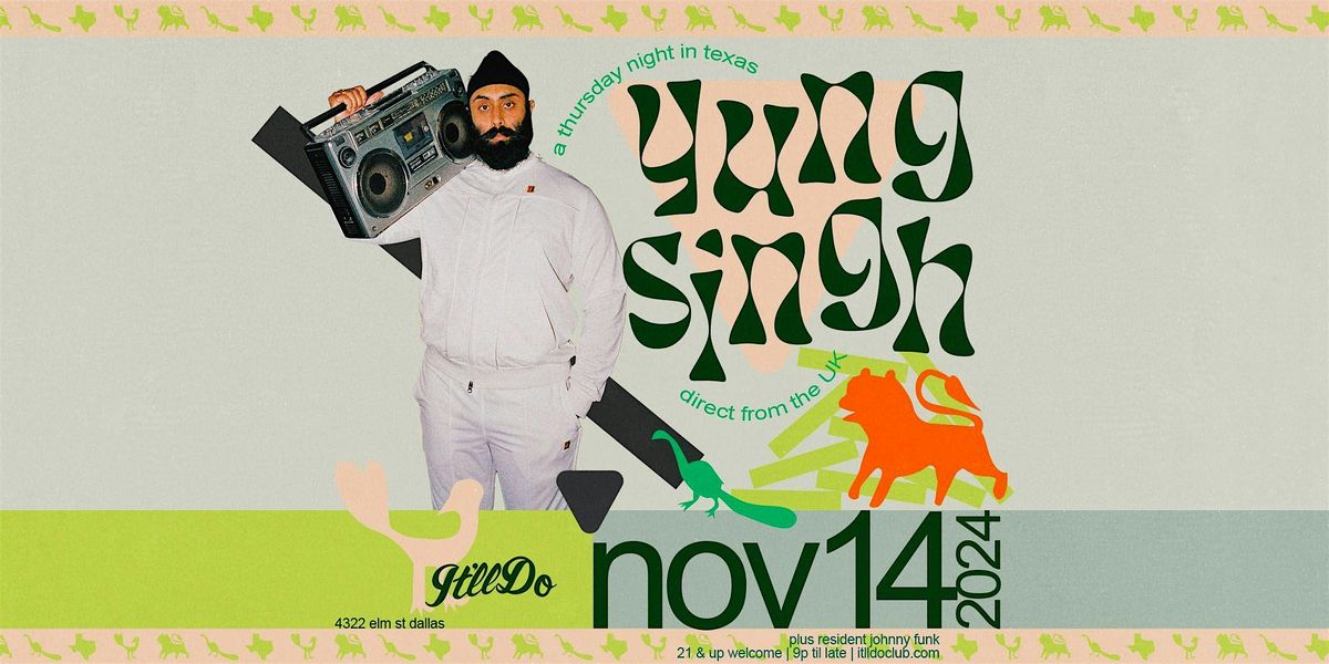 Yung Singh at It'll Do Club