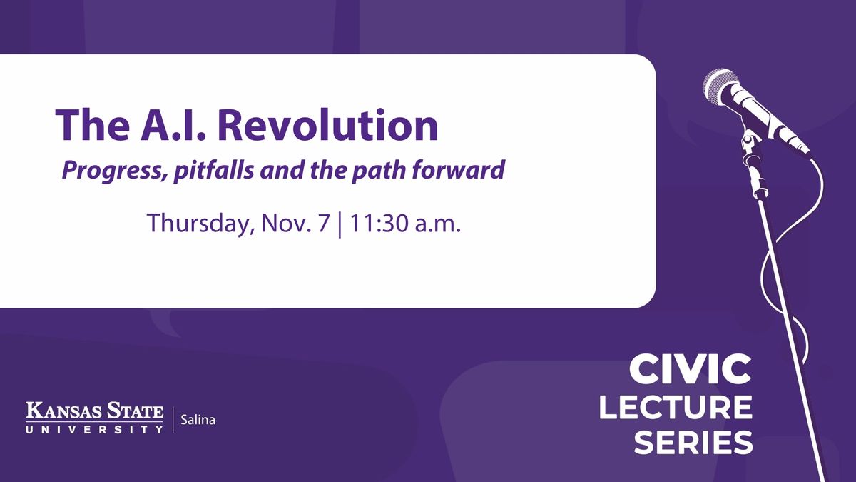 Civic Lecture Series-The AI Revolution: Progress, Pitfalls and the Path Forward