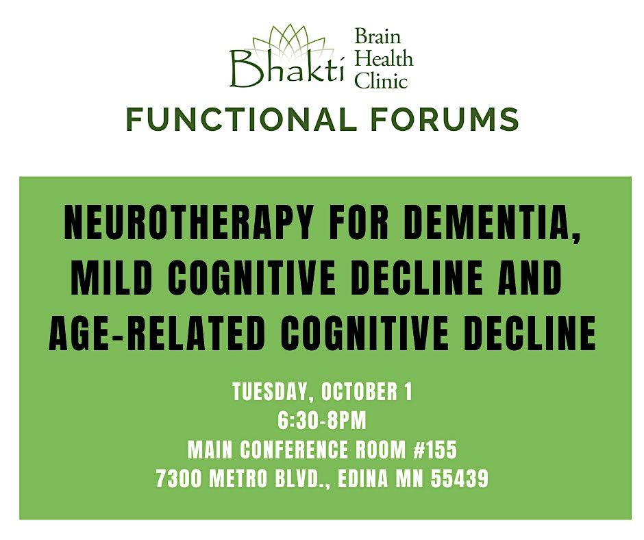 Neurotherapy for Dementia, Mild Cognitive Decline and Age-related Cognitive Decline