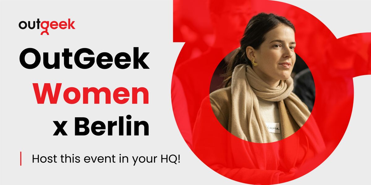 OutGeek Women - Berlin Team Ticket (Intl. Women's Day Event)