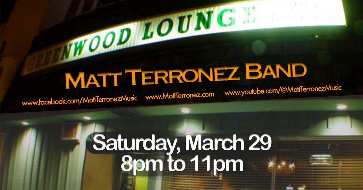 Matt Terronez Band repeating @ the Wood!