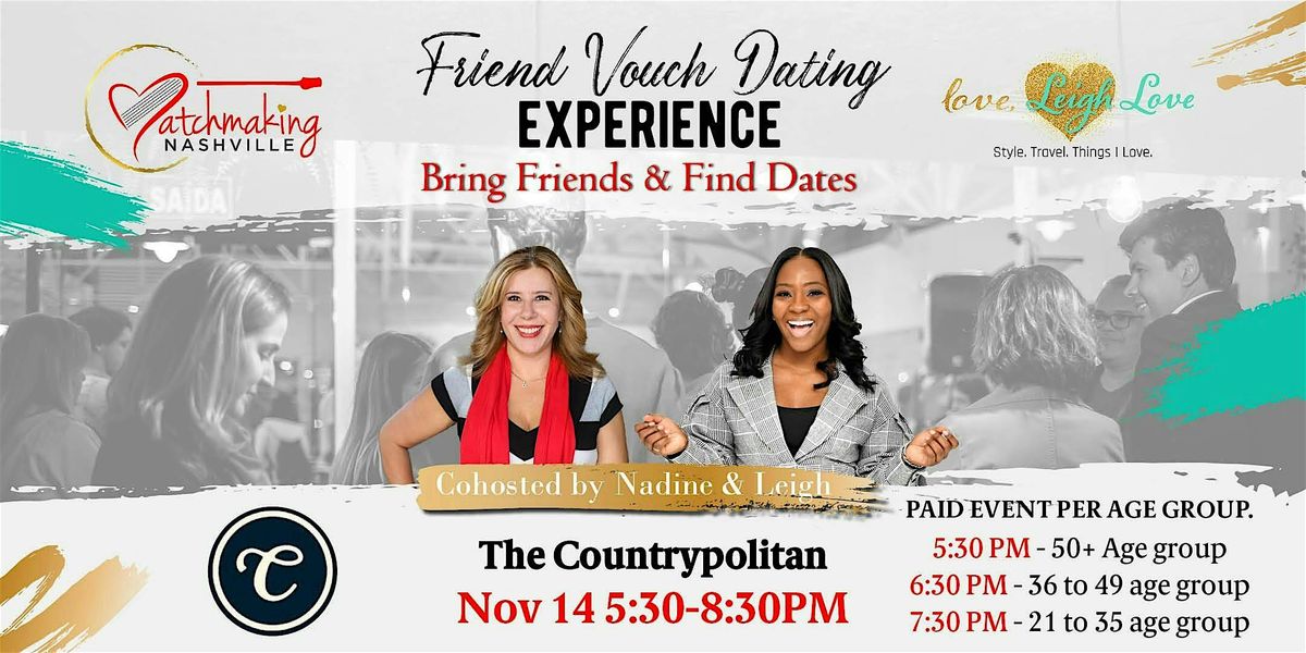 Friend Vouch Dating Experience: Bring Friends & Find Dates (Ages 36 - 49)