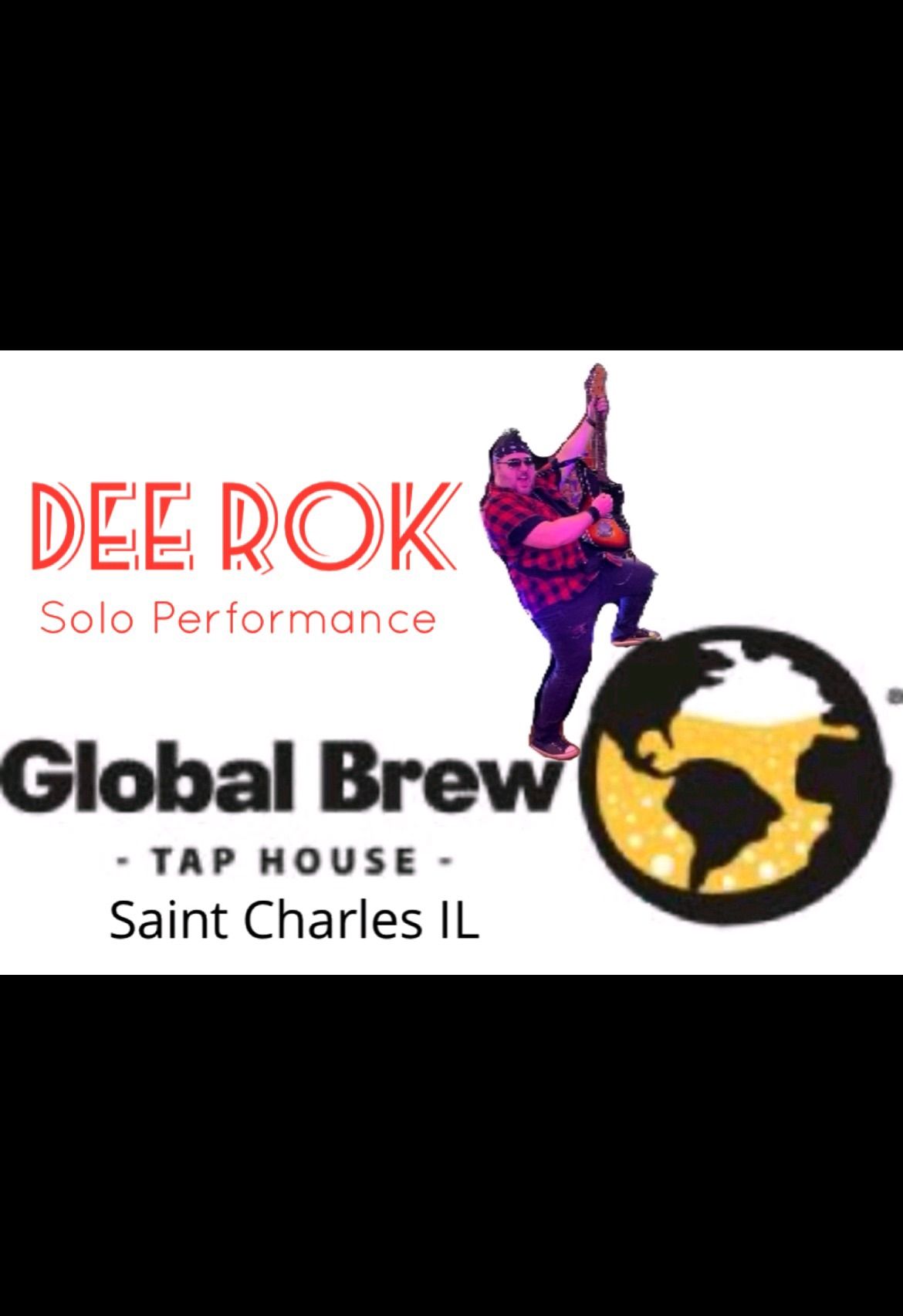 Dee RoK Solo at Global Brewery