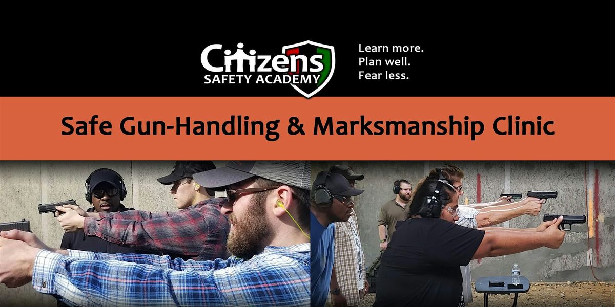 Safe Gun Handling and Marksmanship Clinic
