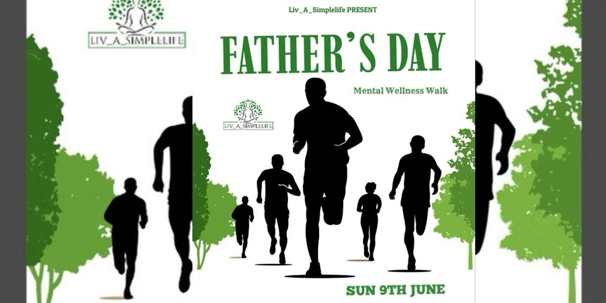 Fathers Day Walk