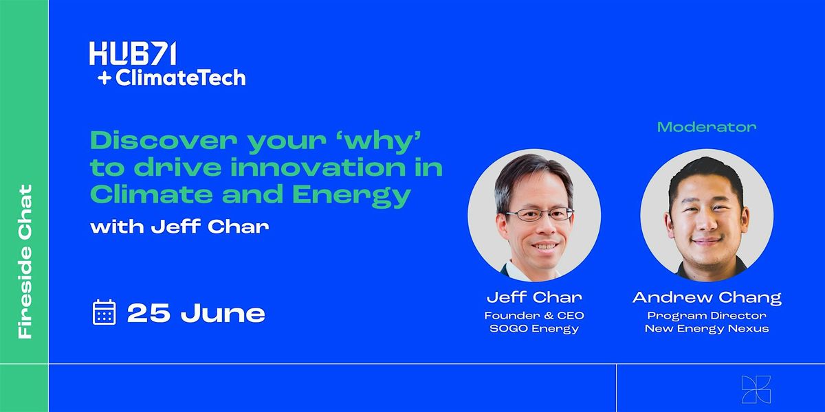 Discover your 'why' to drive innovation in Climate and Energy