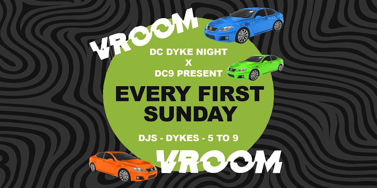 Vroom Vroom... A DC Dyke Night Tea Party