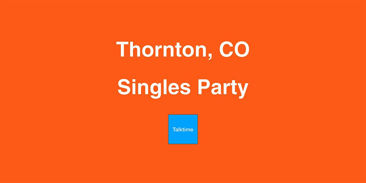 Singles Party - Thornton