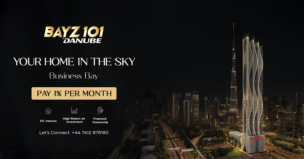 BAYZ 101 BY DANUBE PROPERTIES - EXCLUSIVE UNITS AVAILABLE