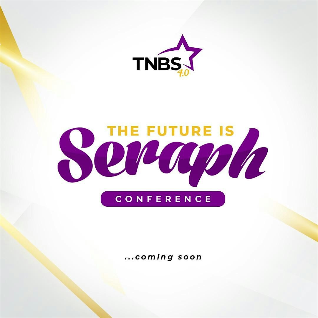 The Next Big Seraph 4.0 Conference