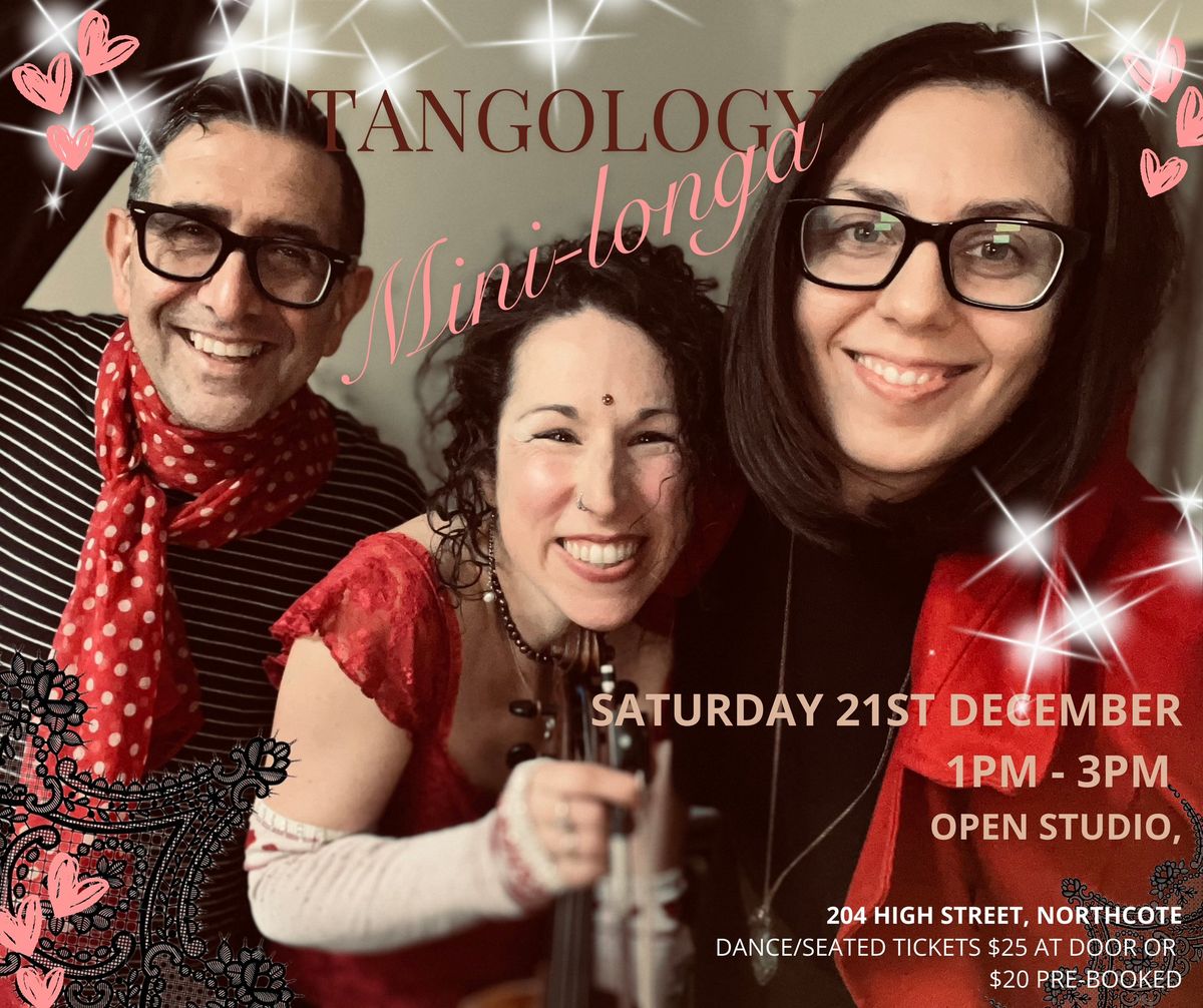 TANGOLOGY - MIN - LONGA \/ Farwell to Open Studio event