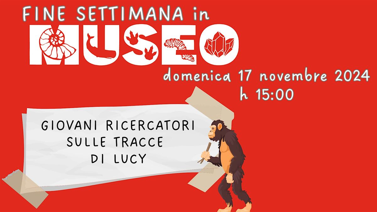 GIOVANI RICERCATORI SULLE TRACCE DI LUCY